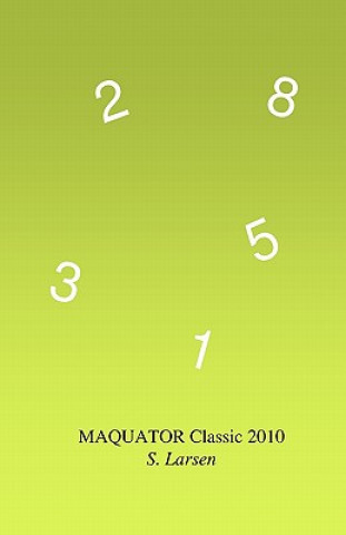 Knjiga Maquator Classic 2010: - Number Puzzles to Think About MR S Larsen