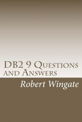 Book DB2 9 Questions and Answers Robert Wingate