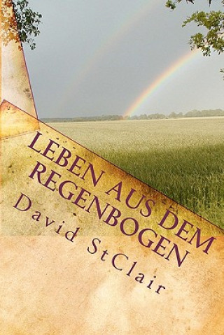 Kniha Leben aus dem Regenbogen David John W Stclair