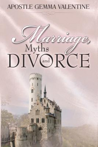 Könyv Marriage Myths and Divorce Gemma Valentine