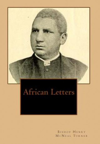 Libro African Letters Bishop Henry McNeal Turner