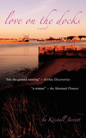 Könyv Love on the Docks Kristall Jarrett
