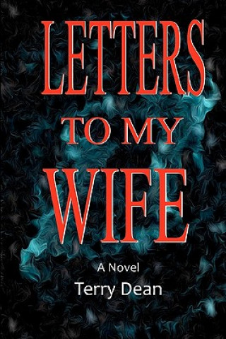 Carte Letters To My Wife Terry Dean