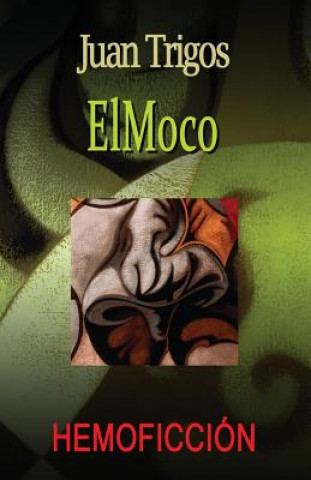 Könyv El Moco Juan Trigos