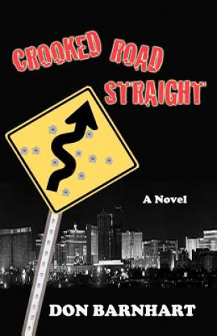 Book Crooked Road Straight Don Barnhart