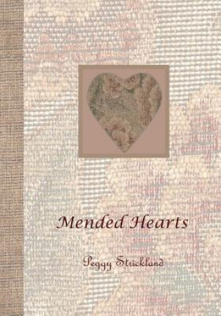 Kniha Mended Hearts Peggy Strickland