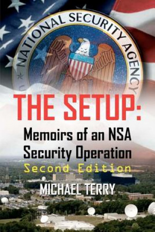 Kniha The Setup: Memoirs of an NSA Security Operation Michael Terry