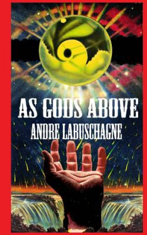 Libro As Gods Above Andre Labuschagne