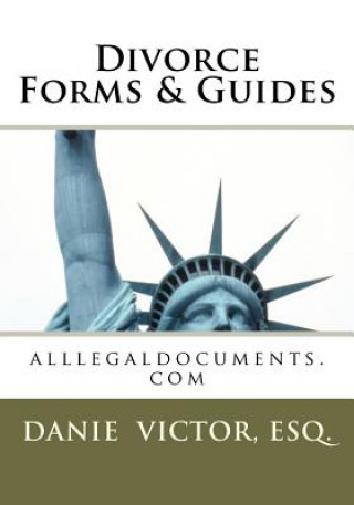 Könyv Divorce Forms & Guides Danie Victor Esq