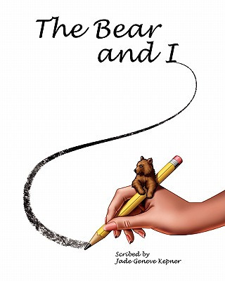 Книга The Bear and I Jade Geneve Kepner