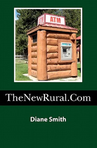 Knjiga TheNewRural.Com Diane Smith
