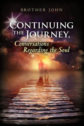 Kniha Continuing the Journey, Conversations Regarding the Soul Brother John