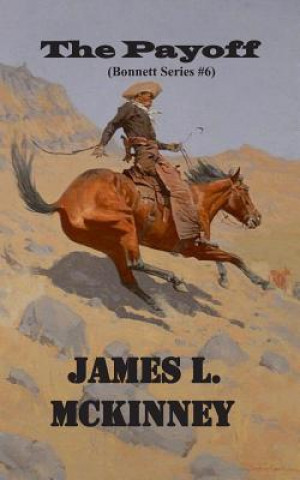 Kniha The Payoff: Bonnett Series #6 James L McKinney