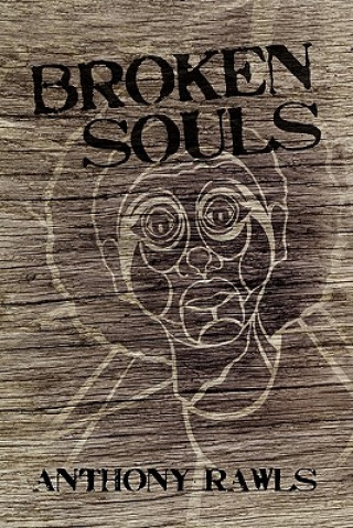 Livre Broken Souls Anthony Rawls