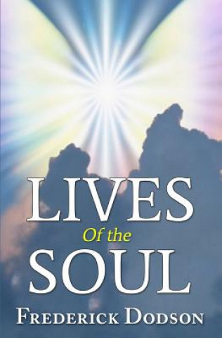 Kniha Lives of the Soul Frederick Dodson