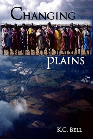 Kniha Changing Plains K C Bell