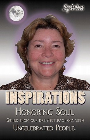 Knjiga Inspirations: Honoring Soul Spirita