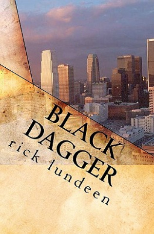 Knjiga Black Dagger Rick Lundeen