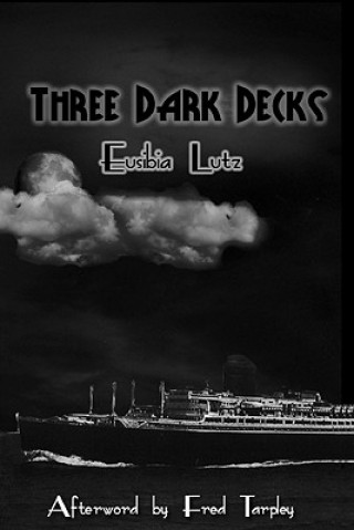Knjiga Three Dark Decks Eusibia Lutz