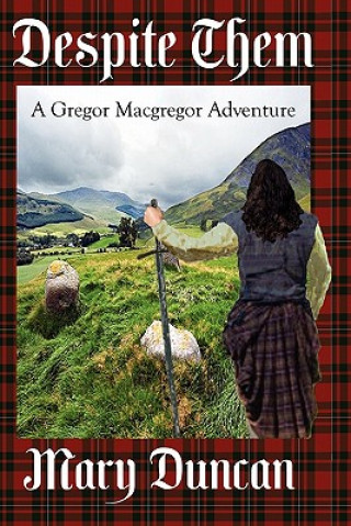 Kniha Despite Them: A Gregor Macgregor Adventure Mary Duncan