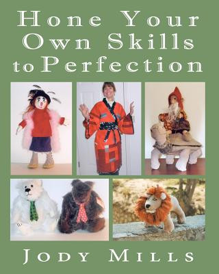 Книга Hone Your Own Skills to Perfection Jody Mills