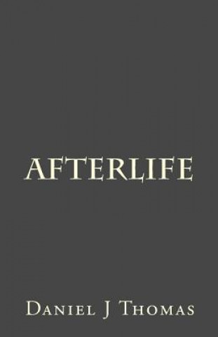 Knjiga Afterlife Daniel John Thomas