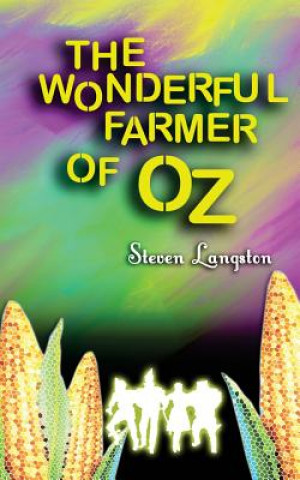 Libro The Wonderful Farmer Of Oz Steven Langston