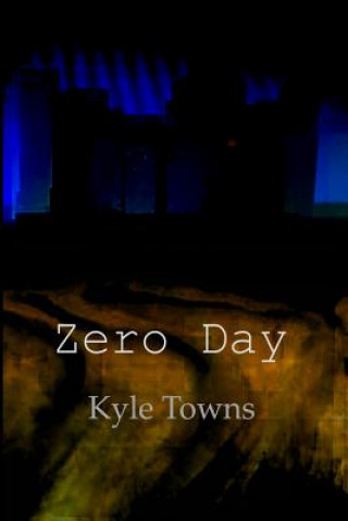 Knjiga Zero Day Kyle Towns