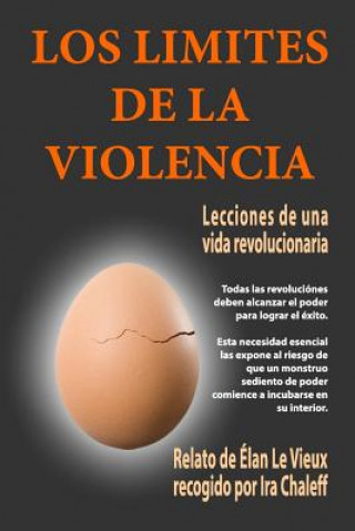 Knjiga Los Límites de la Violencia: Lecciones de una vida revolucionaria Ira Chaleff