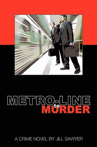 Kniha Metro-Line to Murder MS Jill Sawyer