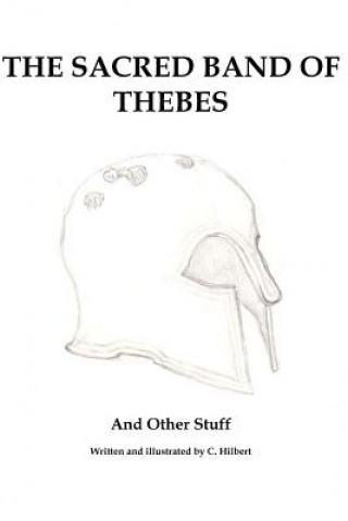 Kniha The Sacred Band of Thebes C Hilbert