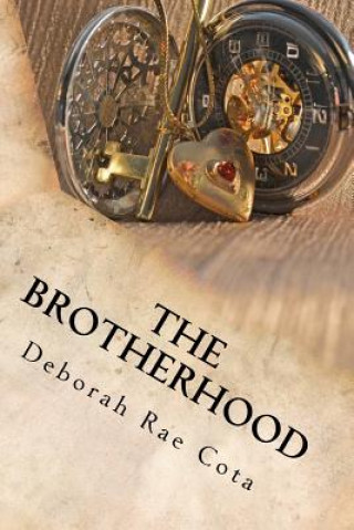 Libro The Brotherhood: The Dante Chronicles Deborah Rae Cota