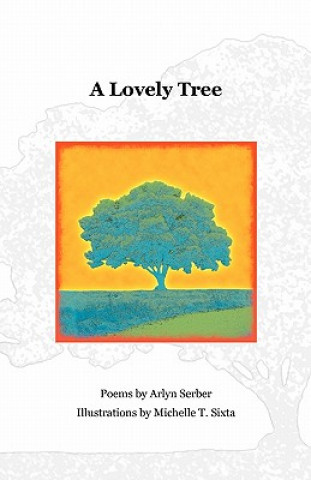 Kniha A Lovely Tree Arlyn Serber