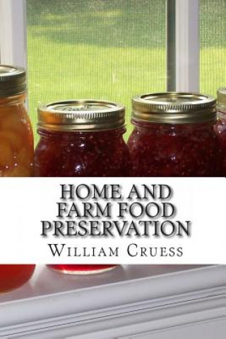 Kniha Home and Farm Food Preservation William V Cruess