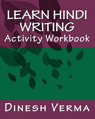 Knjiga Learn Hindi Writing Activity Workbook Dinesh C Verma