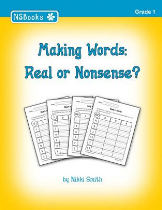Carte Making Words: Real or Nonsense? Nikki Smith