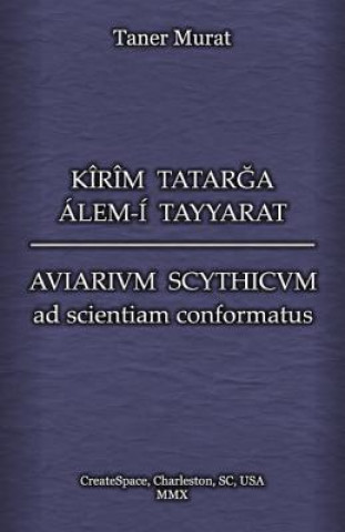 Book Kîrîm Tatarga Álem-Í Tayyarat - Aviarium Scythicum Ad Scientiam Conformatus Taner Murat