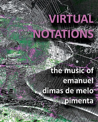 Knjiga Virtual Notations Emanuel Dimas De Melo Pimenta