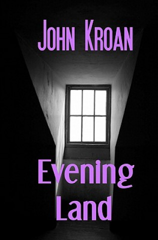 Book Evening Land John Kroan