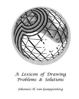 Книга A Lexicon of Drawing: Problems and Solutions Johannes H Von Gumppenberg