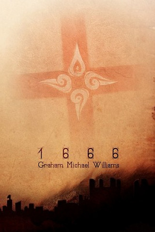 Kniha 1666 Graham Michael Williams