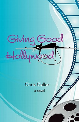 Kniha Giving Good Hollywood Chris Culler