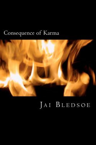 Könyv Consequence of Karma Jai Bledsoe