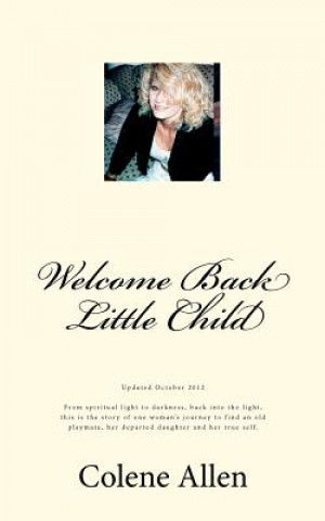 Book Welcome Back Little Child Colene Allen