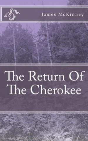 Książka The Return Of The Cherokee James L McKinney