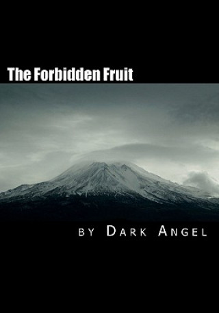 Książka The Forbidden Fruit: A Couples Guide to Exploring the Darker Side of Sexual Magic Dark Angel