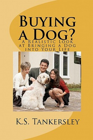 Könyv Buying a Dog? K S Tankersley Ph D