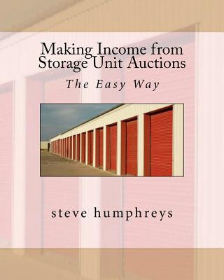 Kniha Making Income from Storage Unit Auctions Steve Humphreys