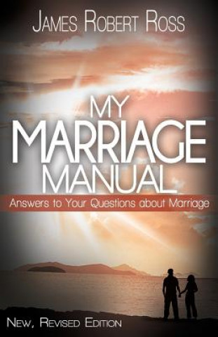 Book My Marriage Manual James Robert Ross Ph D