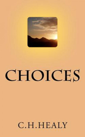 Książka Choices C H Healy